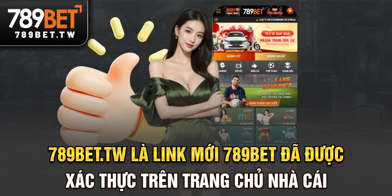 Link Mới 789BET - Cập Nhật Chính Thức, Vào Nhanh Không Bị Chặn 789bet.tw là link mới 789BET đã được xác thực trên trang chủ nhà cái