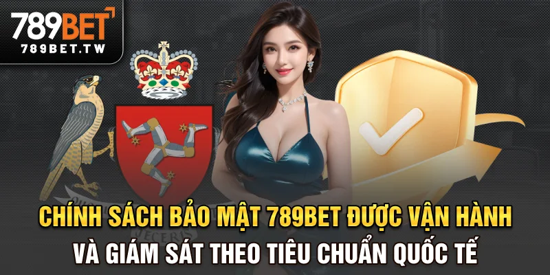 Chính sách bảo mật 789bet Chính sách bảo mật 789bet được vận hành và giám sát theo tiêu chuẩn quốc tế